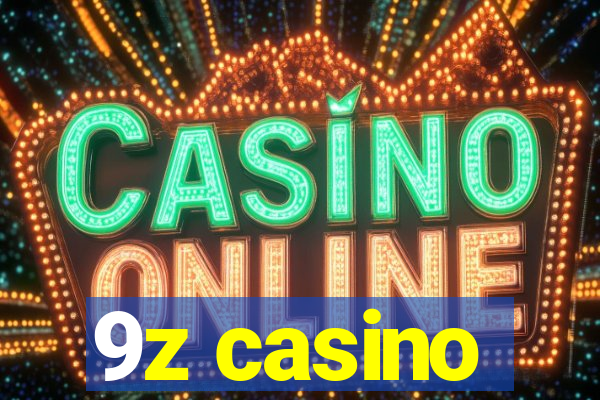 9z casino